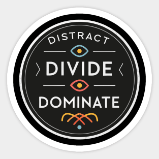 Distract. Divide. Dominate – Exposing the PsyOp Tactics of Control Sticker